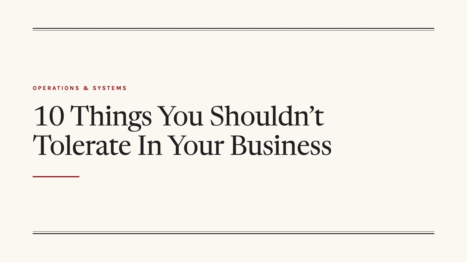 title graphic for a post listing ten things to stop tolerating in your business