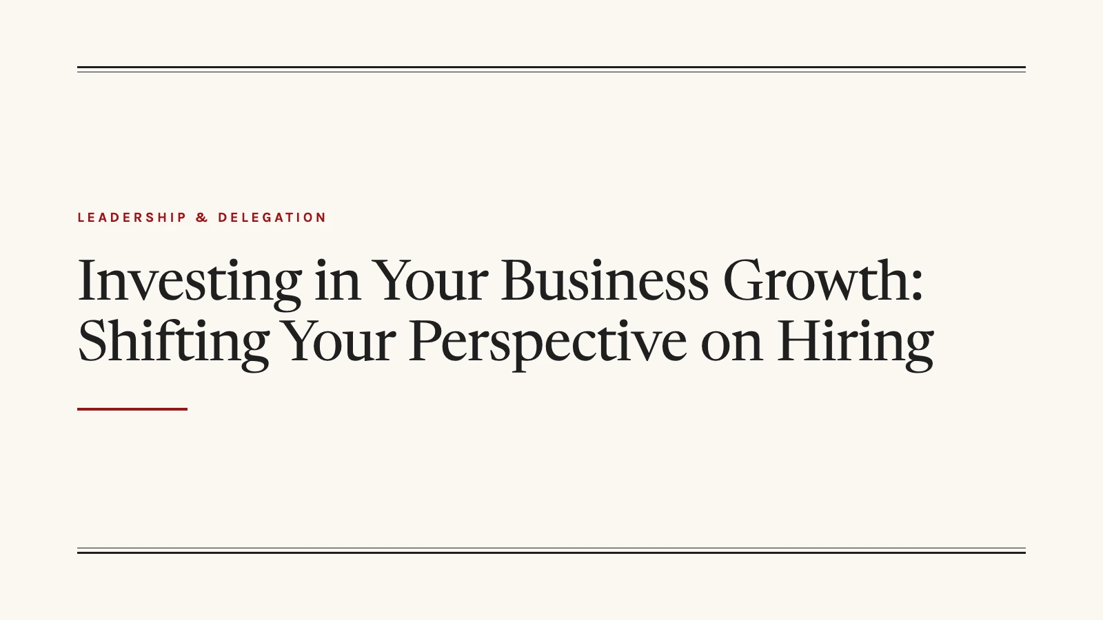 title graphic for a post on reframing hiring as a growth investment