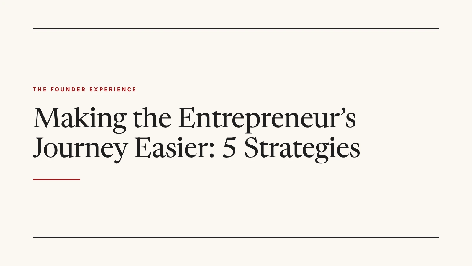 title graphic for a post on five ways to make the entrepreneur journey easier
