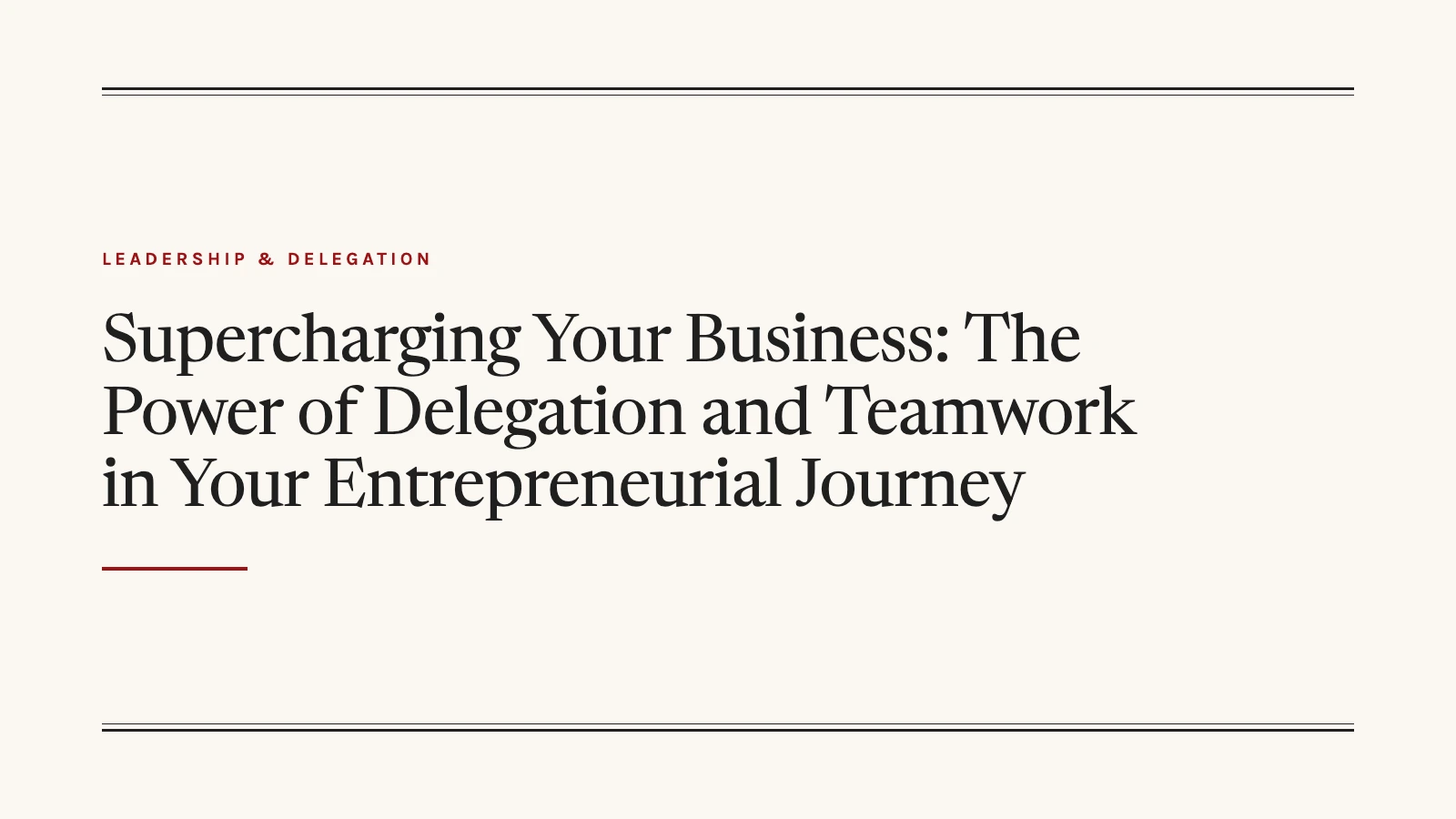 title graphic for a post on delegation and teamwork for business growth